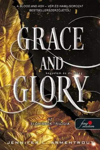 Young adults Grace and Glory - Kegyelem és dicsőség - Az Előhírnök-trilógia 3. - Jennifer L. Armentrout,Edit Molnár