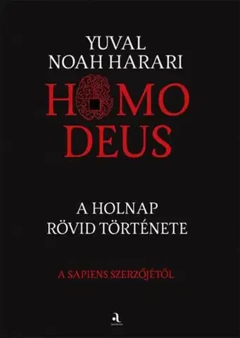 Sociológia, etnológia Homo deus (puha táblás kiadás) - Yuval Noah Harari,Péter Torma