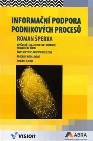 Kancelárske programy Informační podpora podnikových procesů - Roman Šperka