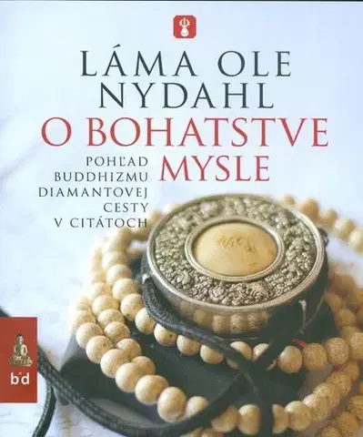 Východné náboženstvá O bohatstve mysle - Láma Ole Nydahl
