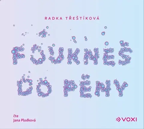 Romantická beletria Voxi Foukneš do pěny (audiokniha)