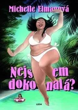 Psychológia, etika Nejsem dokonalá? - Michelle Elman