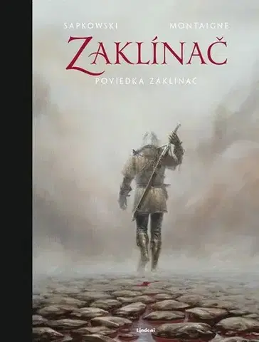 Sci-fi a fantasy Zaklínač: Zaklínač (poviedka 1), 2. vydanie - Andrzej Sapkowski,Karol Chmel,Timothée Montaigne