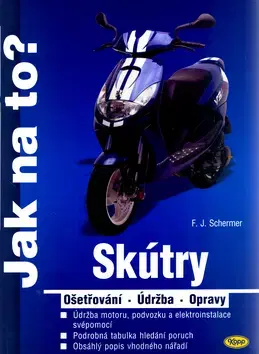 Auto, moto Skútry - ošetřování, údržba, opravy - F. J. Schermer