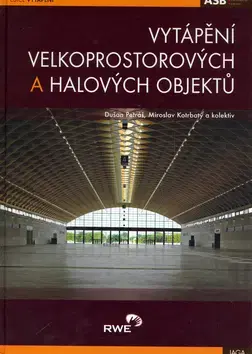 Veda, technika, elektrotechnika Vytápění velkoprostorových a halových objektů - Kolektív autorov