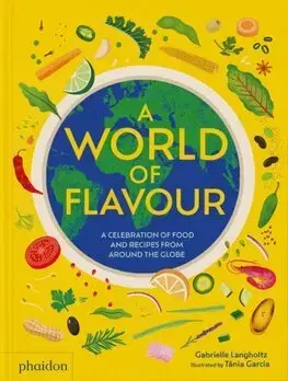 Varíme pre deti a s deťmi A World of Flavour - Gabrielle Langholtz,Tania García
