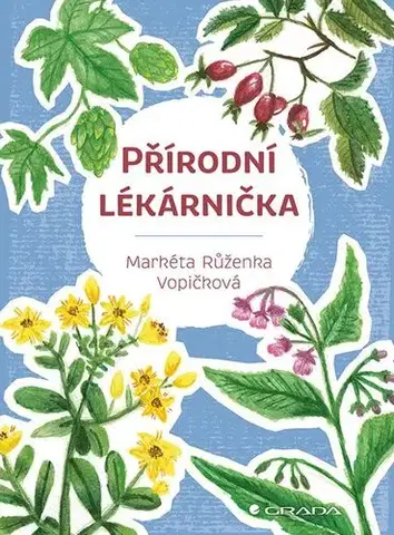 Prírodná lekáreň, bylinky Přírodní lékárnička - Markéta Růženka Vopičková