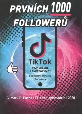 Siete, komunikácia Prvních 1000 followerů - Mark E. Pocha