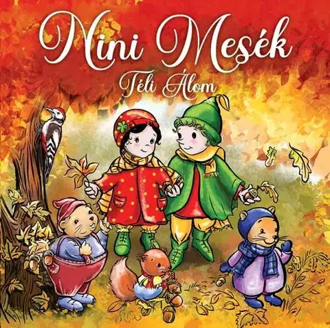 Rozprávky Nini mesék - Téli álom - Maja Németh,Nina Németh