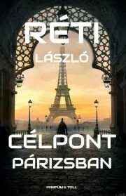 Detektívky, trilery, horory Célpont Párizsban - László Réti