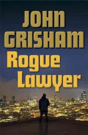 Cudzojazyčná literatúra Rogue Lawyer - John Grisham