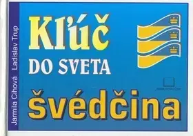 Jazykové učebnice, slovníky Kľúč do sveta švédčina - Ladislav Trup
