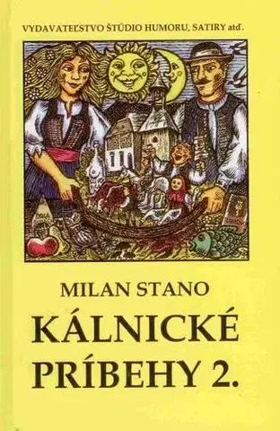 Slovenská beletria Kálnicé príbehy 2. - Milan Stano