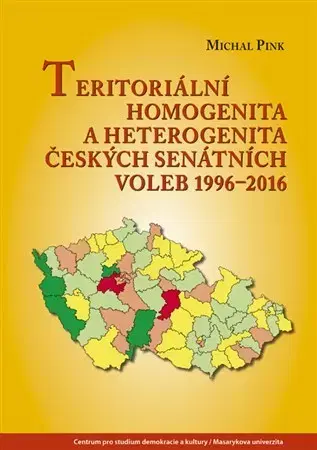 Politológia Teritoriální homogenita a heterogenita českých senátních voleb 19962016 - Michal Pink