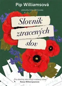 Historické romány Slovník ztracených slov - Pip Williams,Ester Žantovská