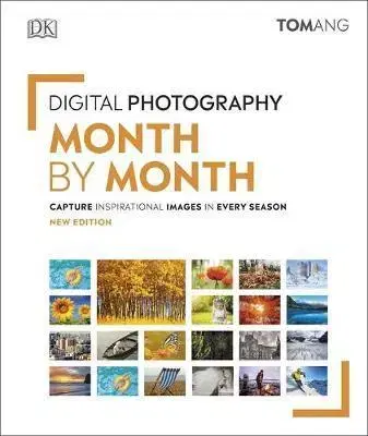 Fotografia Digital Photography Month by Month - Tom Ang