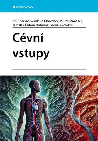 Medicína - ostatné Cévní vstupy - Kolektív autorov