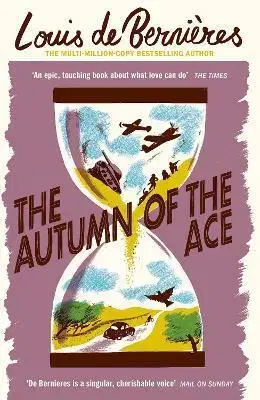 Svetová beletria The Autumn of the Ace - Louis de Bernieres