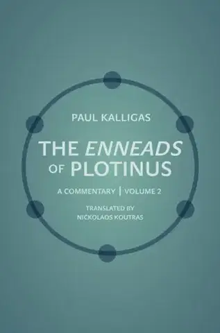Filozofia The Enneads of Plotinus - Paul Kalligas