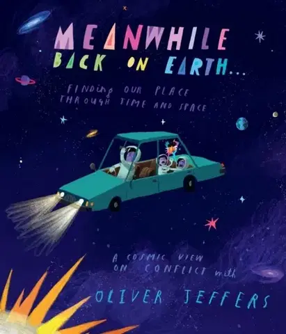 Leporelá, krabičky, puzzle knihy Meanwhile Back on Earth - Oliver Jeffers
