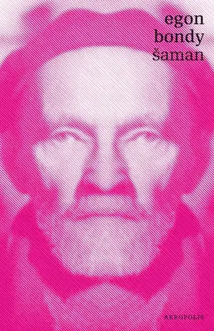 Svetová beletria Šaman, 2. vydání - Egon Bondy