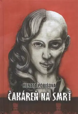 Slovenská beletria Čakáreň na smrť - Renata Pôbišová