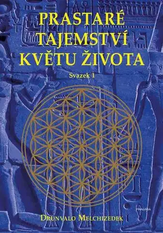 Duchovný rozvoj Prastaré tajemství květu života - sv.1 - Drunvalo Melchizedek