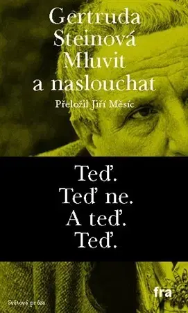 Beletria - ostatné Mluvit a naslouchat - Gertruda Steinová