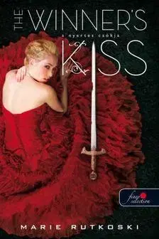 Beletria - ostatné The Winner's Kiss - A nyertes csókja (A nyertes trilógia 3.) - Marie Rutkoski
