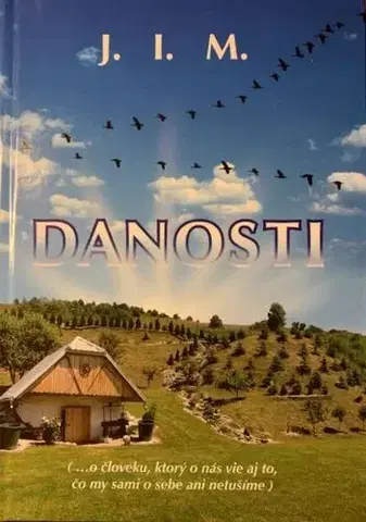 Zdravie, životný štýl - ostatné Danosti - Ivan Maturkanič