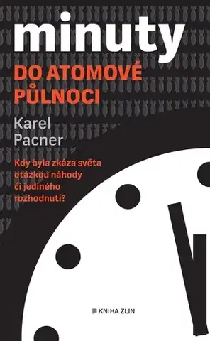 Sociológia, etnológia Minuty do atomové půlnoci - Karel Pacner