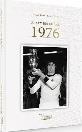 Biografie - ostatné Zlatý Belehrad 1976 - Mojmír Staško,Tomáš Černák