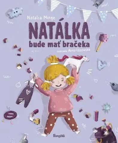 Leporelá, krabičky, puzzle knihy Natálka bude mať bračeka - Natalia Minge,Alexander Horák