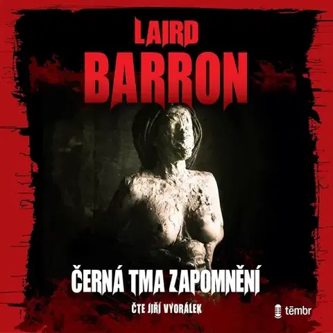 Detektívky, trilery, horory Témbr Černá tma zapomnění