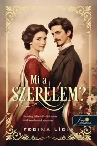 Historické romány Mi a szerelem? - Lídia Fedina