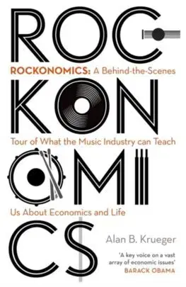 Ekonómia, Ekonomika Rockonomics - Alan Krueger