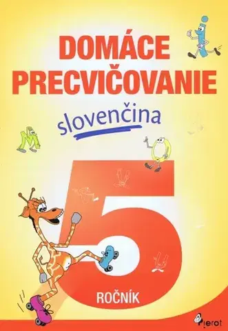 Slovenský jazyk Domáce precvičovanie - Slovenčina 5.ročník - Viera Hrabková
