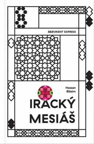 Romantická beletria Iracký mesiáš - Hassan Blásim