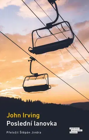 Pre deti a mládež - ostatné Poslední lanovka - John Irving