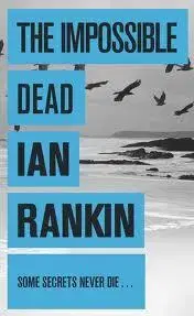 Cudzojazyčná literatúra Imposibble Dead - Ian Rankin
