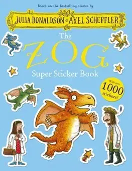 Nalepovačky, vystrihovačky, skladačky The Zog Super Sticker Book - Julia Donaldson,Axel Scheffler
