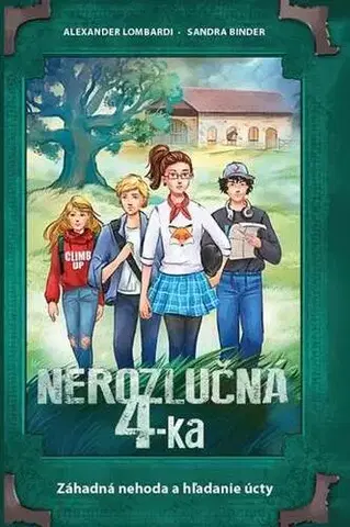 Dobrodružstvo, napätie, western Nerozlučná 4-ka 2: Záhadná nehoda a hľadanie úcty - Alexander Lombardi,Sandra Binder