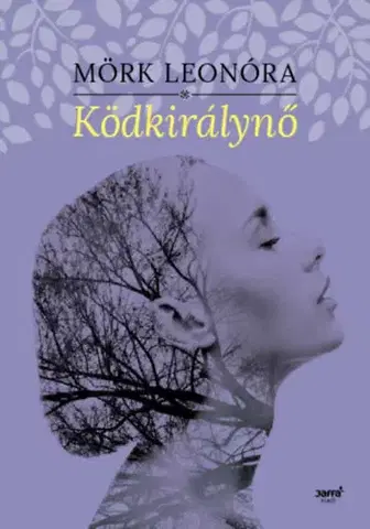 Beletria - ostatné Ködkirálynő - Leonóra Mörk
