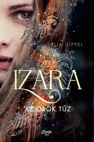 Young adults Izara - Az örök tűz - Julia Dippel