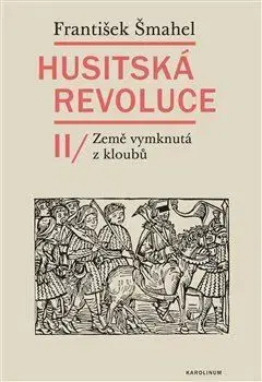 Slovenské a české dejiny Husitská revoluce II - František Šmahel