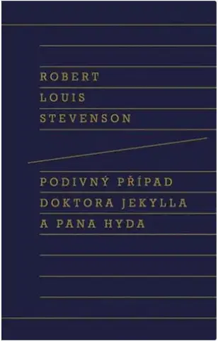 Svetová beletria Podivný případ doktora Jekylla a pana Hyda, 2. vydání - Robert Louis Stevenson,Martin Pokorný