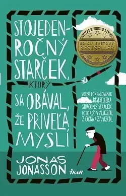 Humor a satira Stojedenročný starček, ktorý sa obával, že priveľa myslí - Jonas Jonasson,Mária Bratová