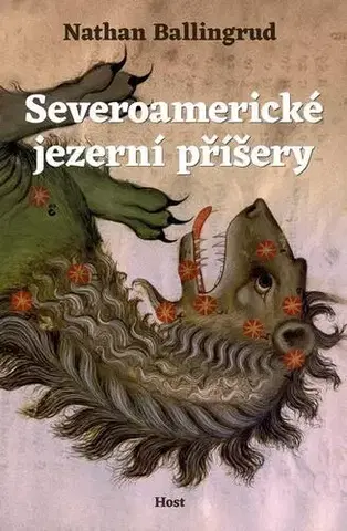 Sci-fi a fantasy Severoamerické jezerní příšery - Nathan Ballingrud