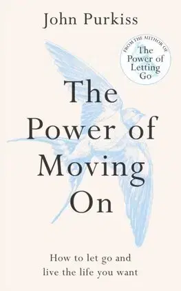 Rozvoj osobnosti The Power of Moving On - John Purkiss