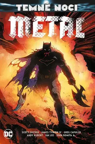 Komiksy Temné noci - Metal - Scott Snyder,Greg Capullo,Jim Lee,Kateřina Tichá